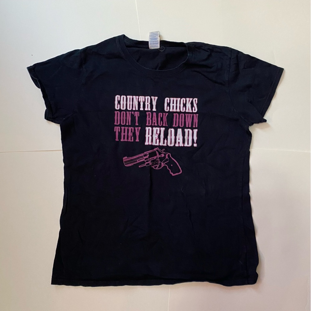 “Country Chicks Don’t Back Down. They Reload” tshirt, hot pink and black